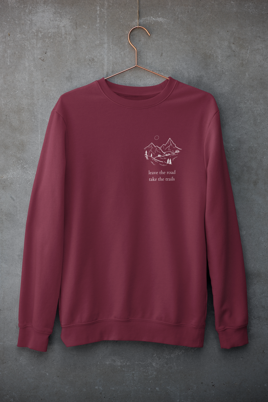 Leave the Road - Take the Trails - Relaxed Sweatshirt