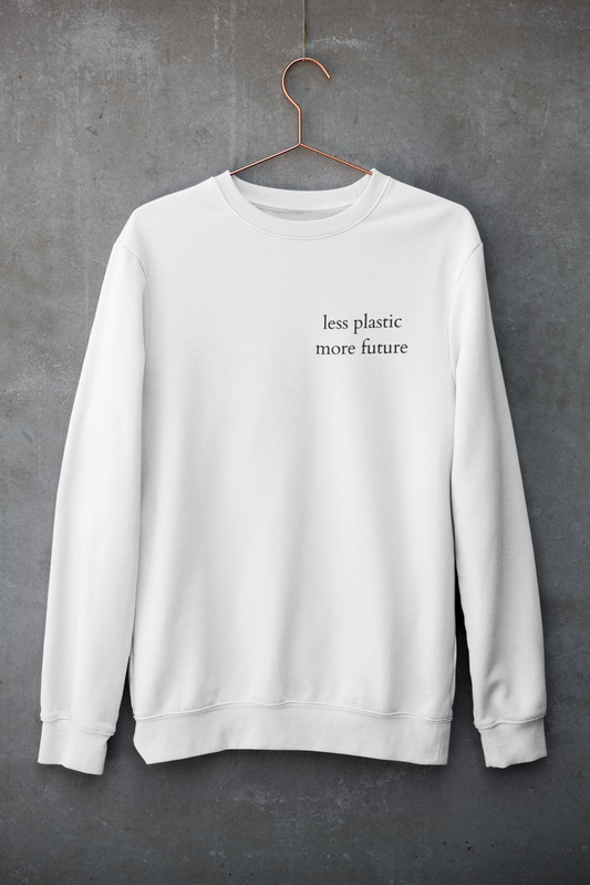 Less Plastic - More Future - Relaxed Sweatshirt