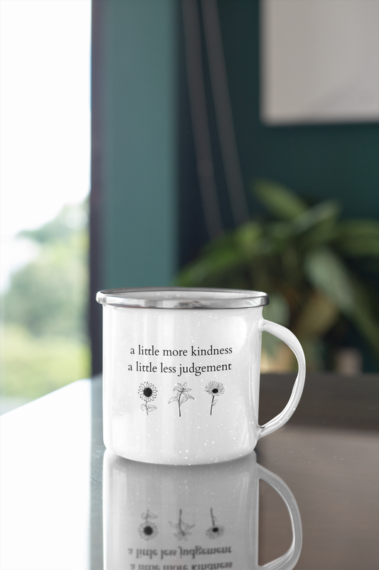 A little more kindness - A little less judgement - Emaille Tasse