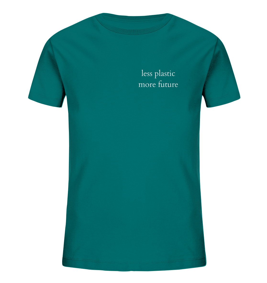 Less Plastic - More Future - Kids T-Shirt