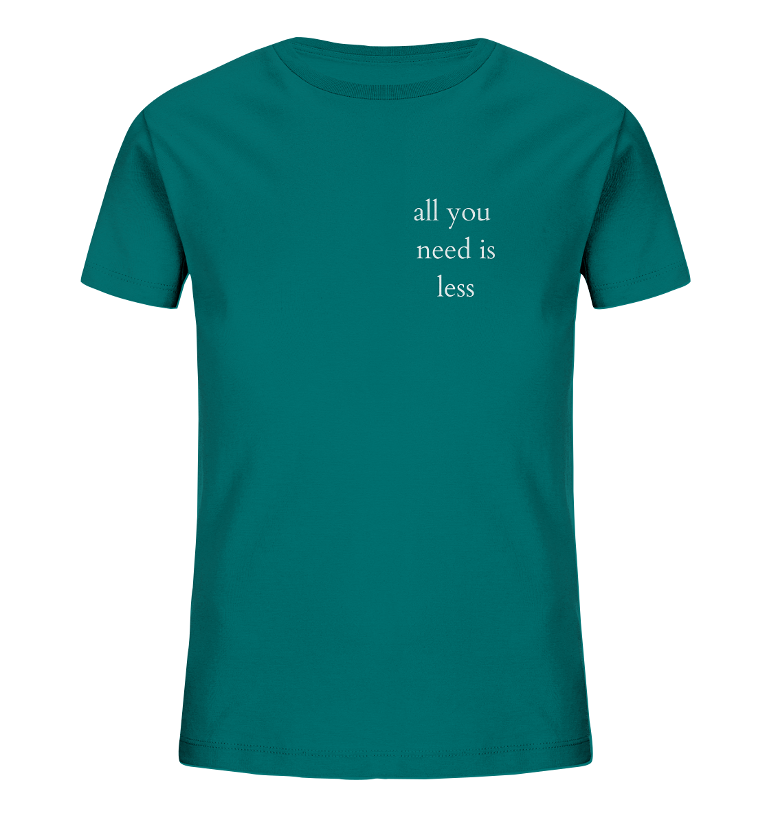 All you need is less - Kids T-Shirt