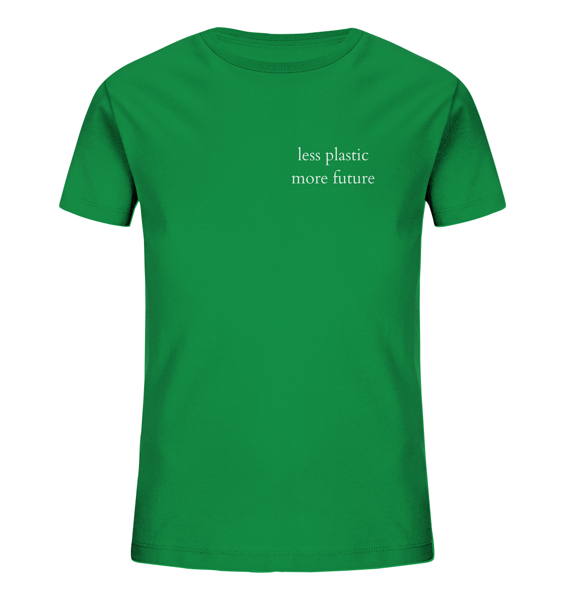 Less Plastic - More Future - Kids T-Shirt