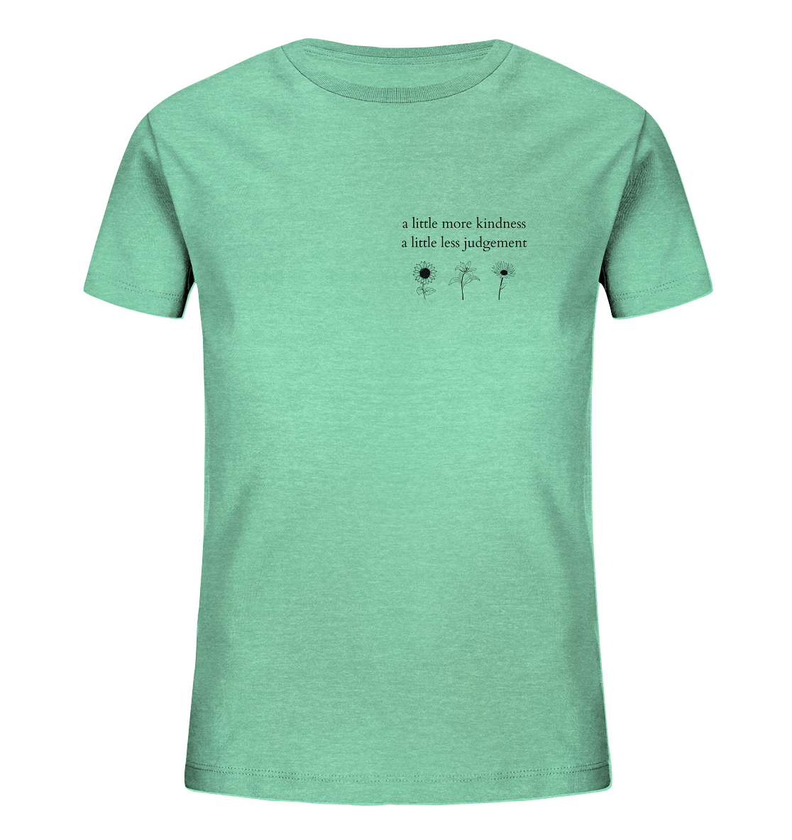 A little more kindness - A little less judgement - Kids T-Shirt