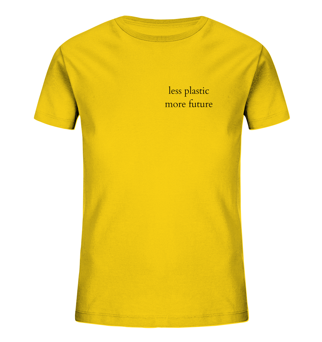 Less Plastic - More Future - Kids T-Shirt