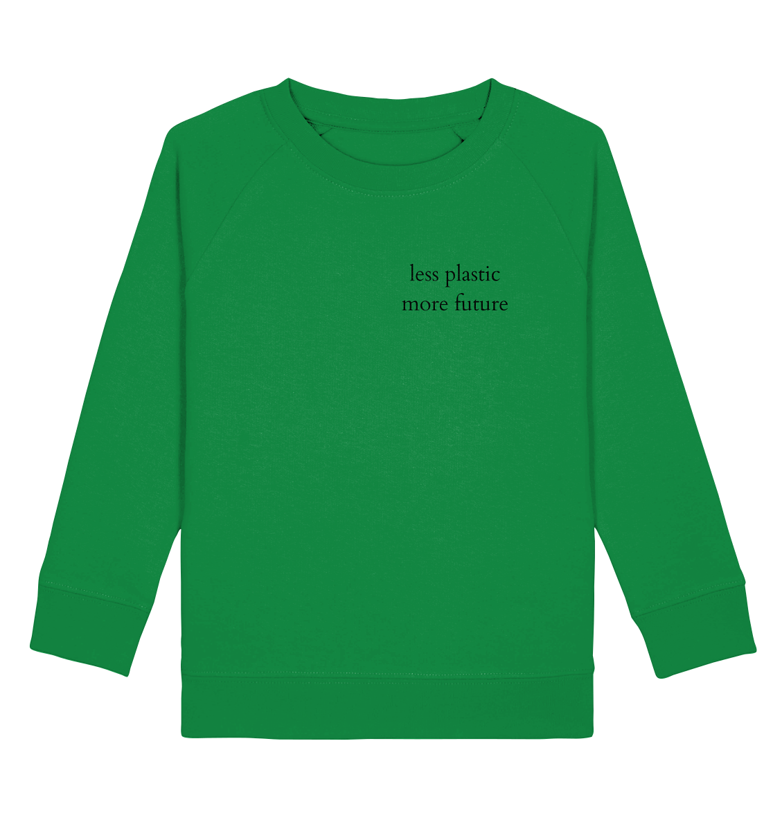 Less Plastic - More Future - Kids Sweatshirt