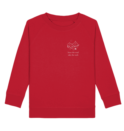 Leave the Road - Take the Trails - Kids Sweatshirt