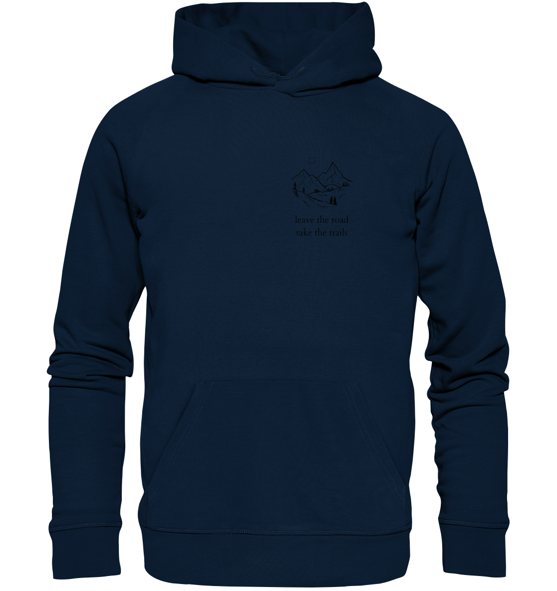 Leave the Road - Take the Trails - Unisex Hoodie