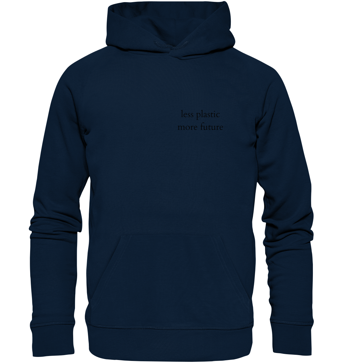 Less Plastic - More Future - Unisex Hoodie