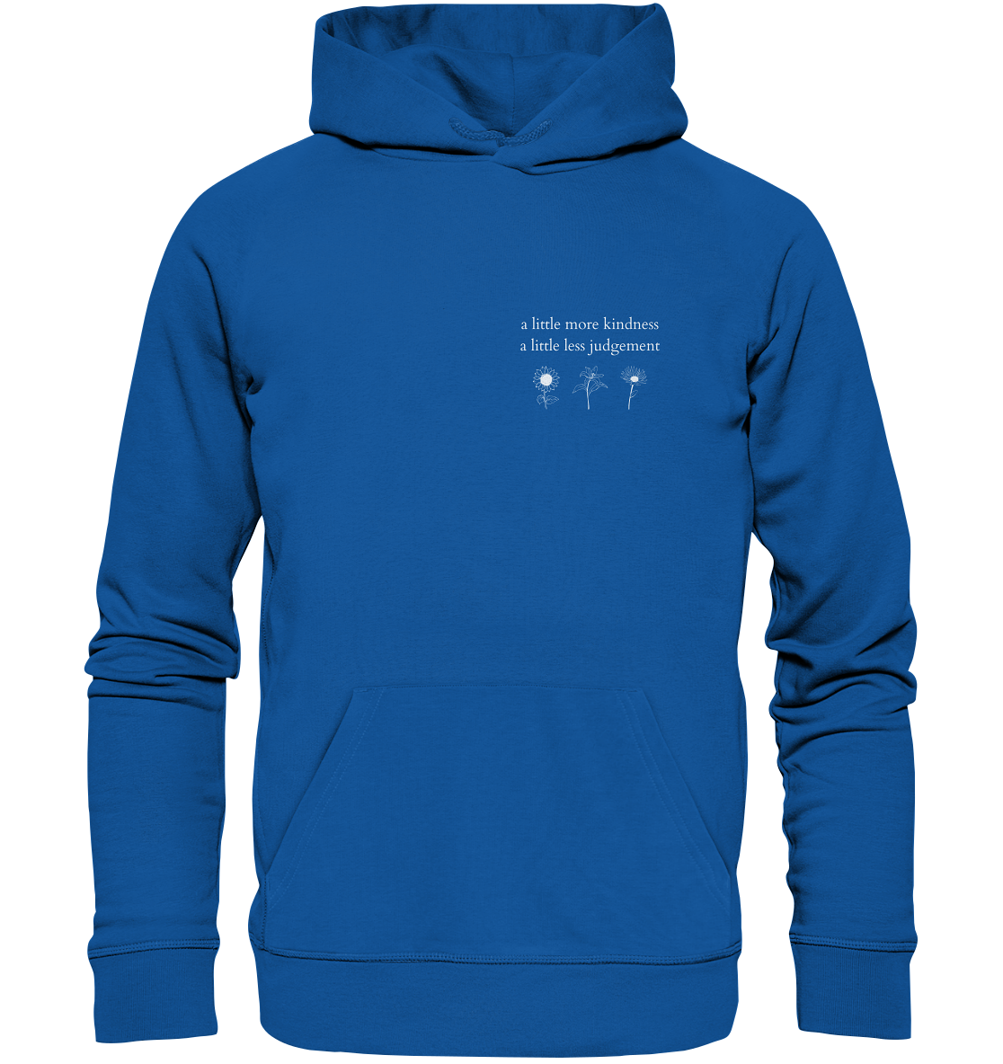 A little more kindness - A little less judgement - Unisex Hoodie