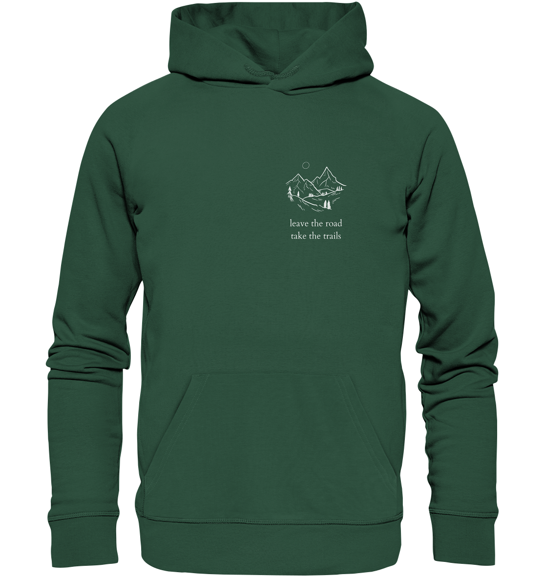 Leave the Road - Take the Trails - Unisex Hoodie