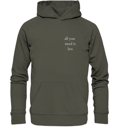 All you need is less - Unisex Hoodie