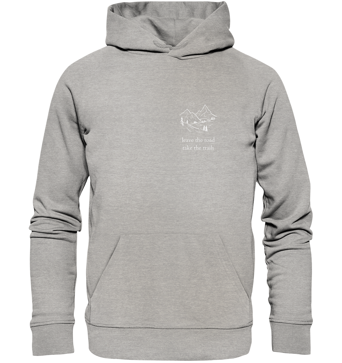 Leave the Road - Take the Trails - Unisex Hoodie