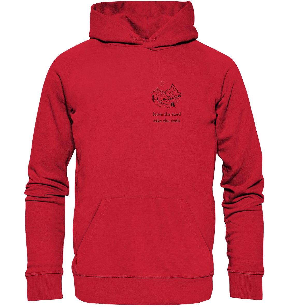 Leave the Road - Take the Trails - Unisex Hoodie