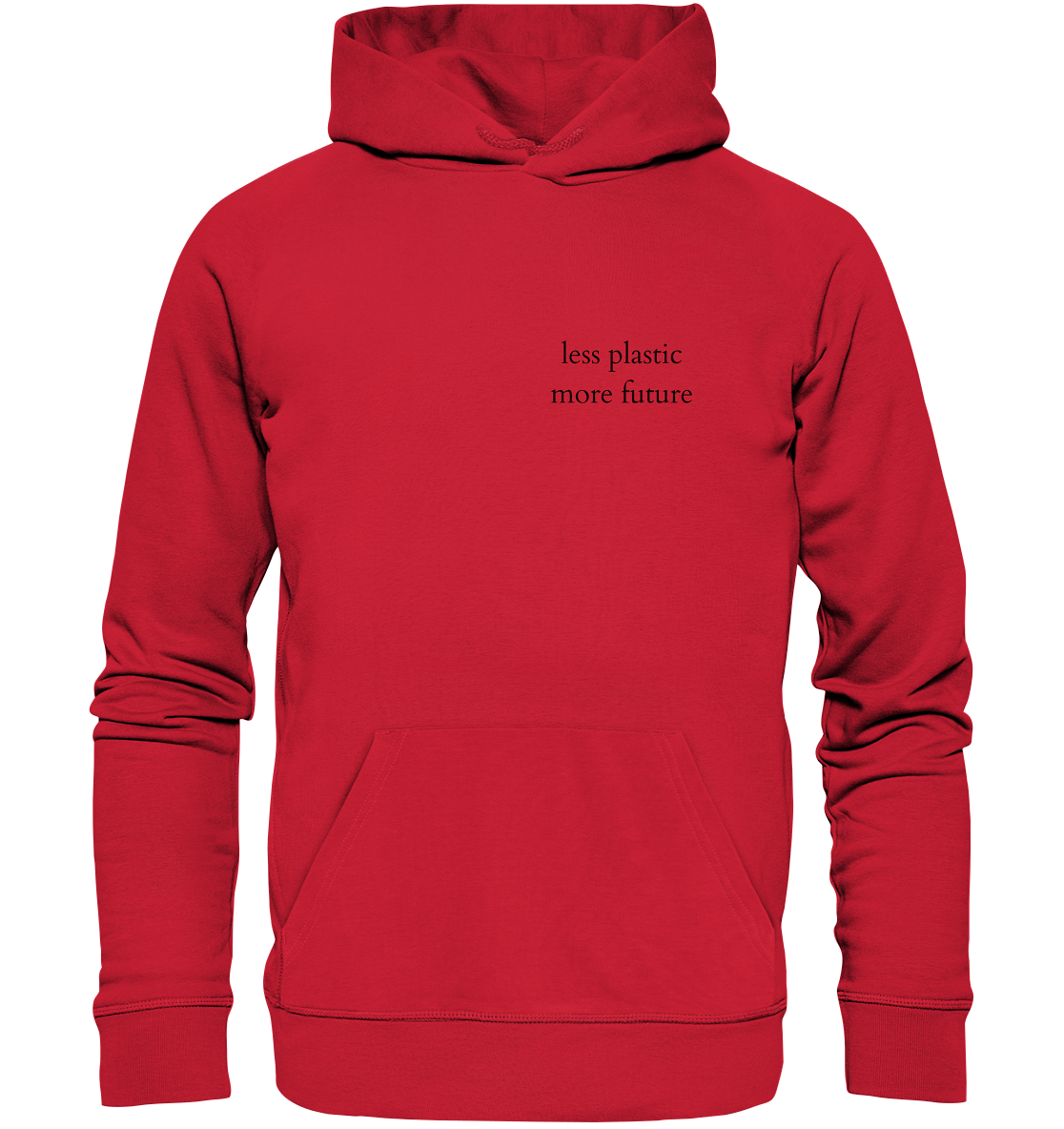 Less Plastic - More Future - Unisex Hoodie