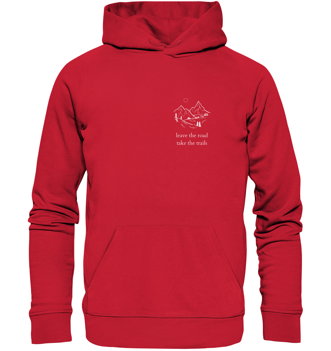 Leave the Road - Take the Trails - Unisex Hoodie