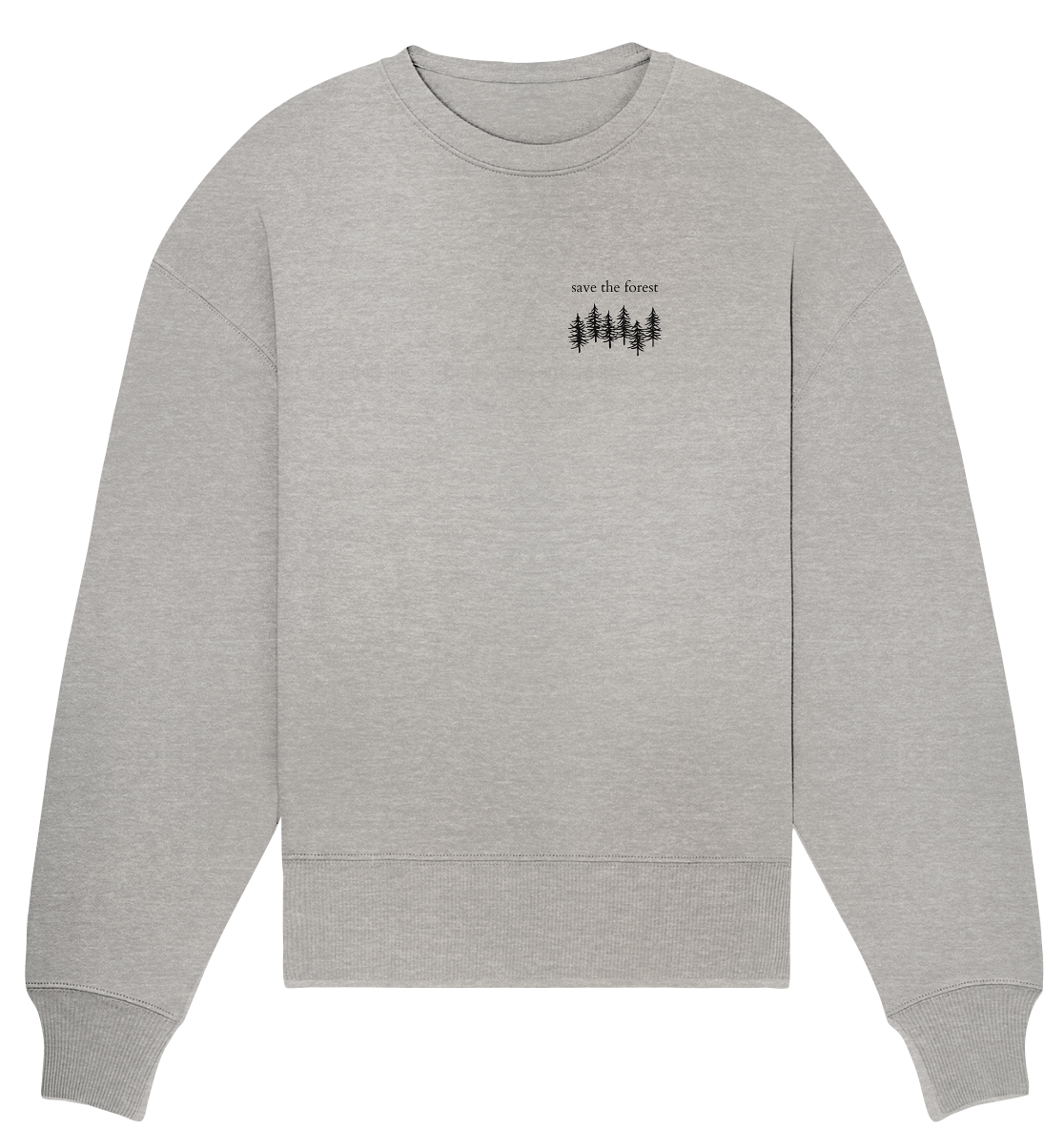 Save the Forest - Relaxed Sweatshirt
