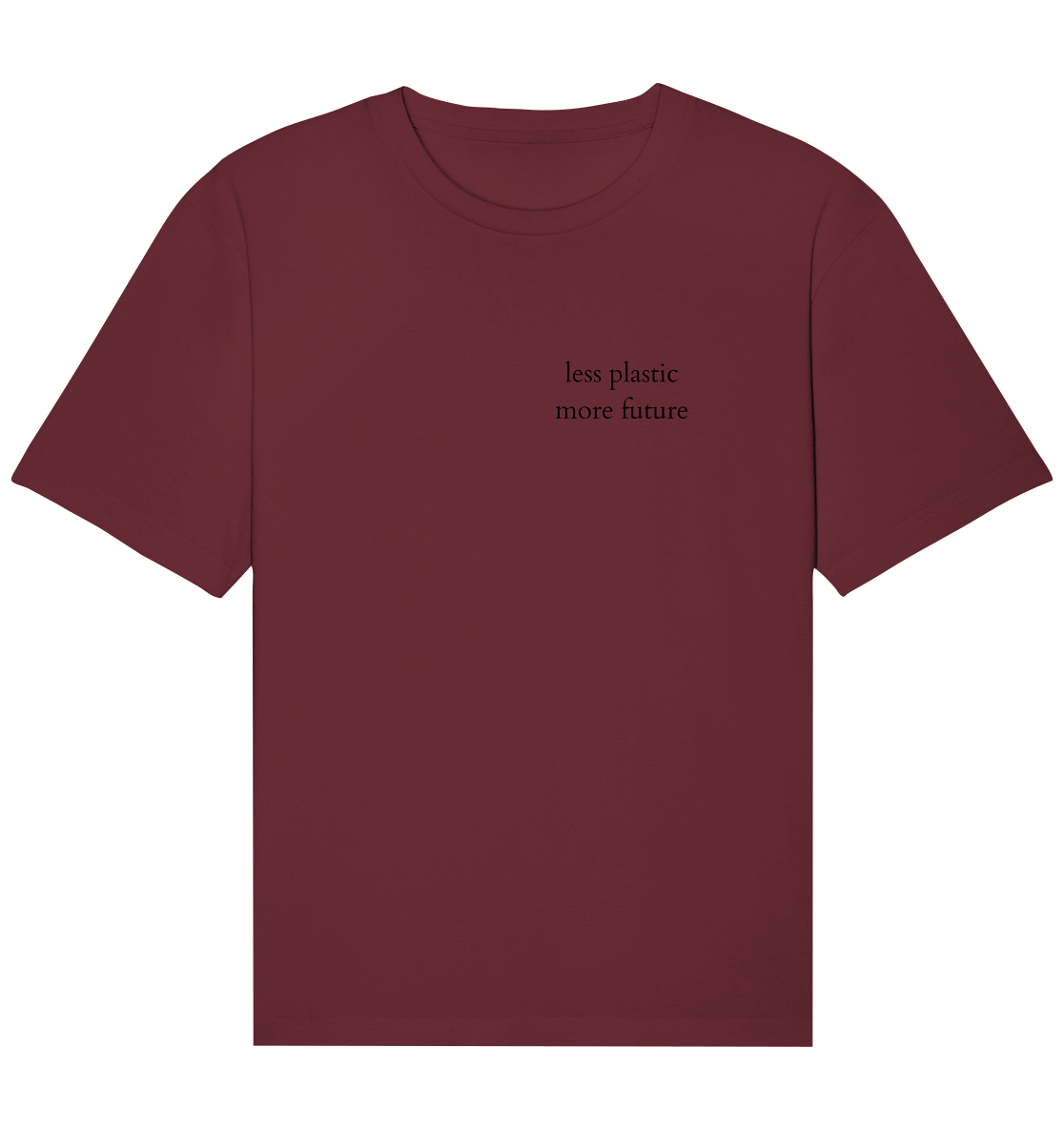 Less Plastic - More Future - Relaxed T-Shirt