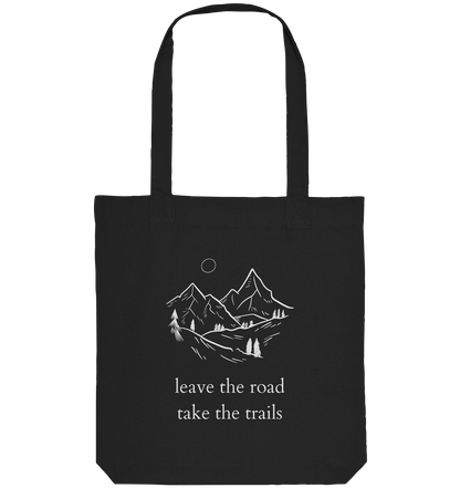 Leave the Road - Take the Trails - Organic Bag