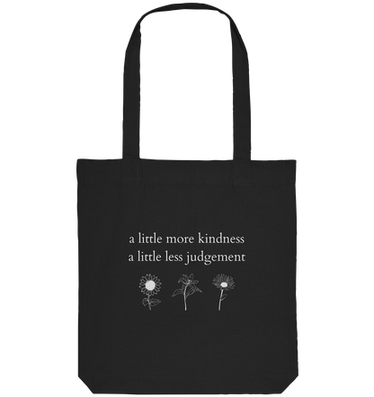 A little more kindness - A little less judgement - Organic Bag