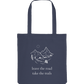 Leave the Road - Take the Trails - Organic Bag