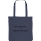 Less Plastic - More Future - Organic Bag