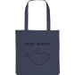Save Water - Organic Bag