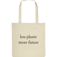Less Plastic - More Future - Organic Bag